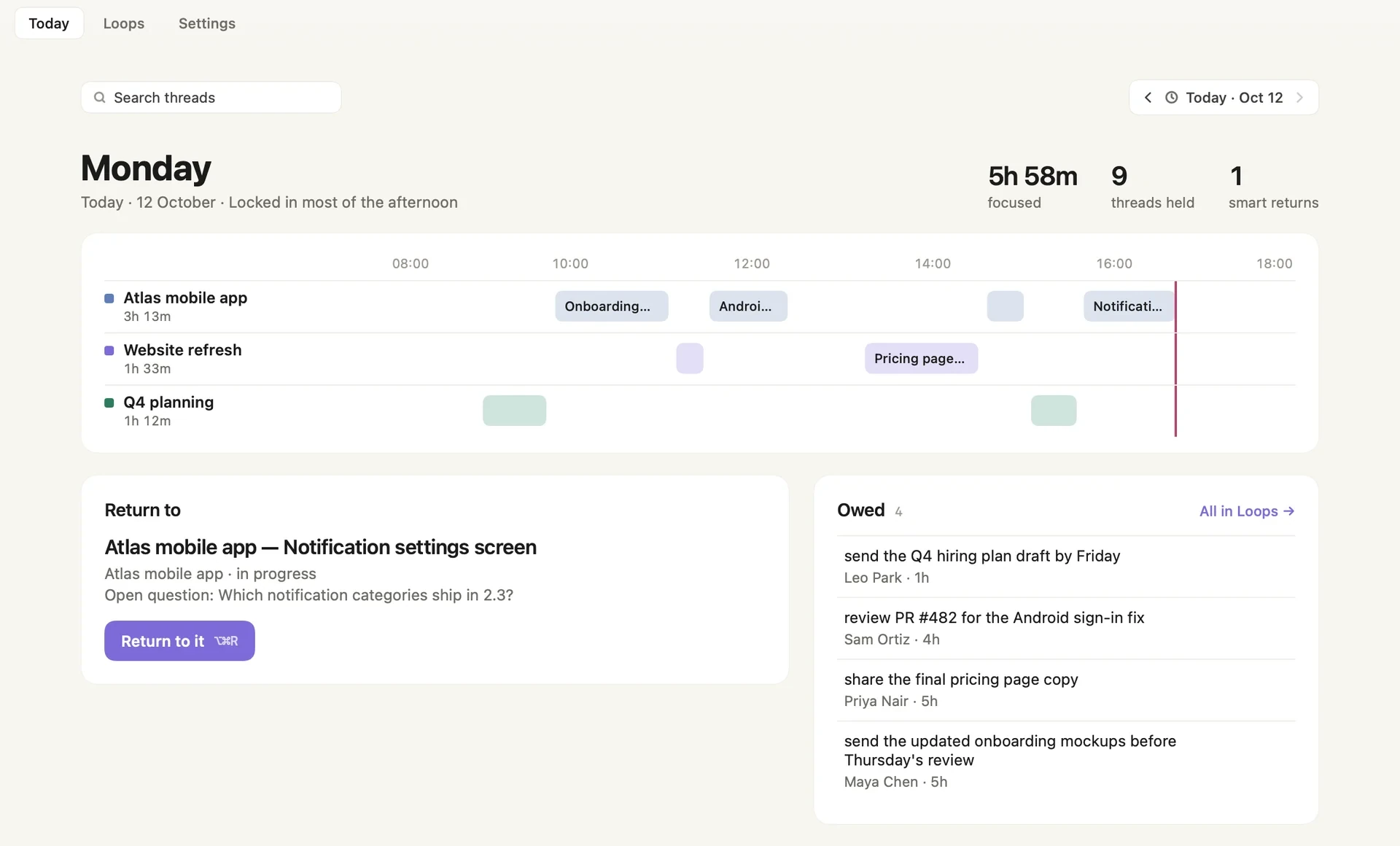 The Today tab: the day as a timeline with one lane per project, a Return to card with its open question, and the Owed list